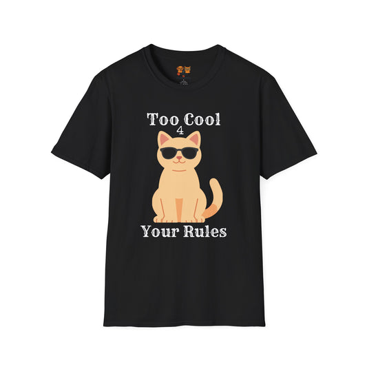 "Too Cool 4 Your Rules" Funny Cat Graphic Tee