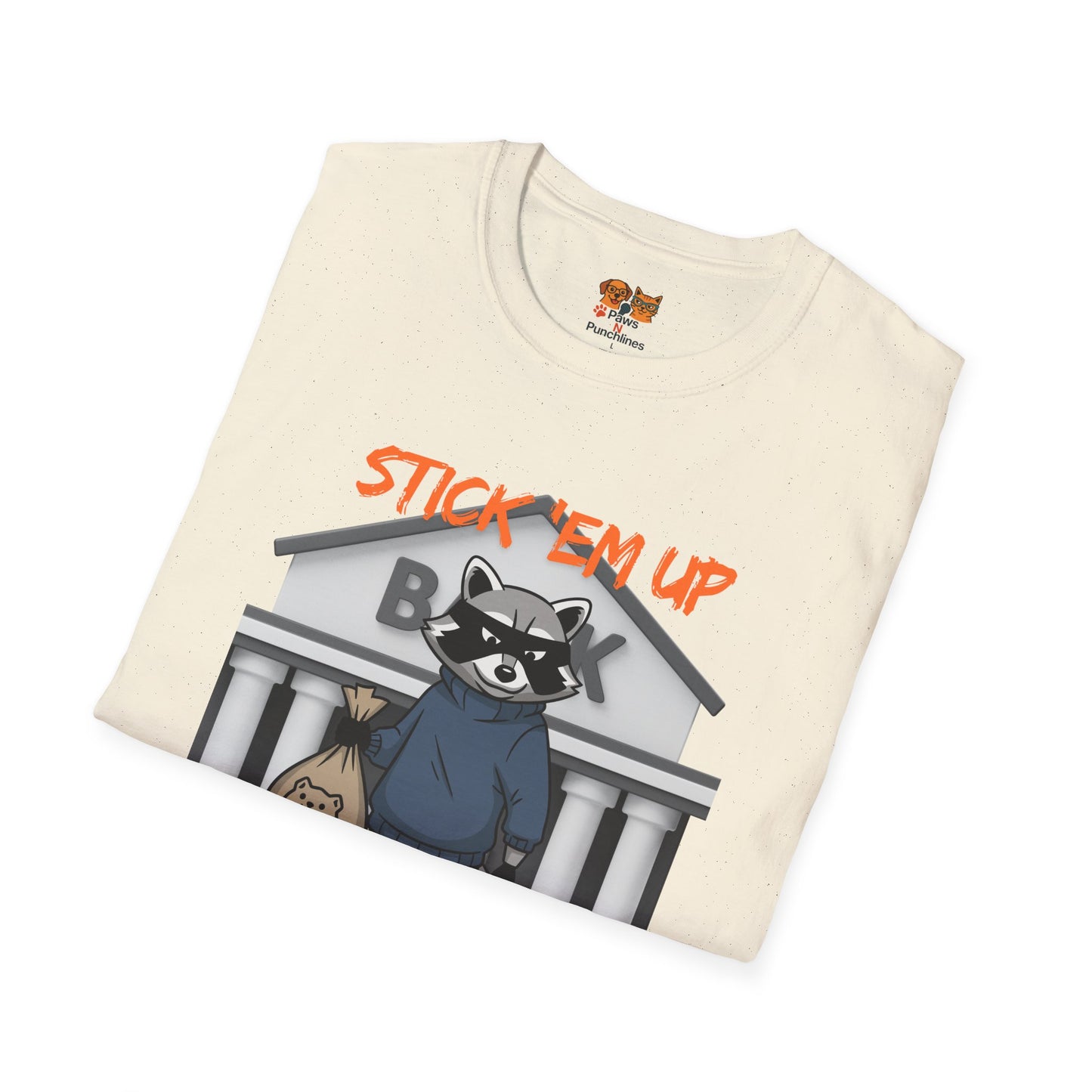 "Stick 'Em Up" Raccoon snack heist Unisex Tee
