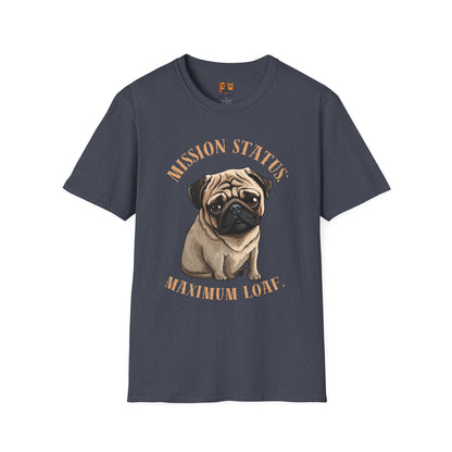 Pug Dog T‑Shirt — “Mission Status: Maximum Love” Cute Pug Graphic Tee