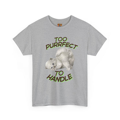 Too Purrfect to Handle Cat T-Shirt