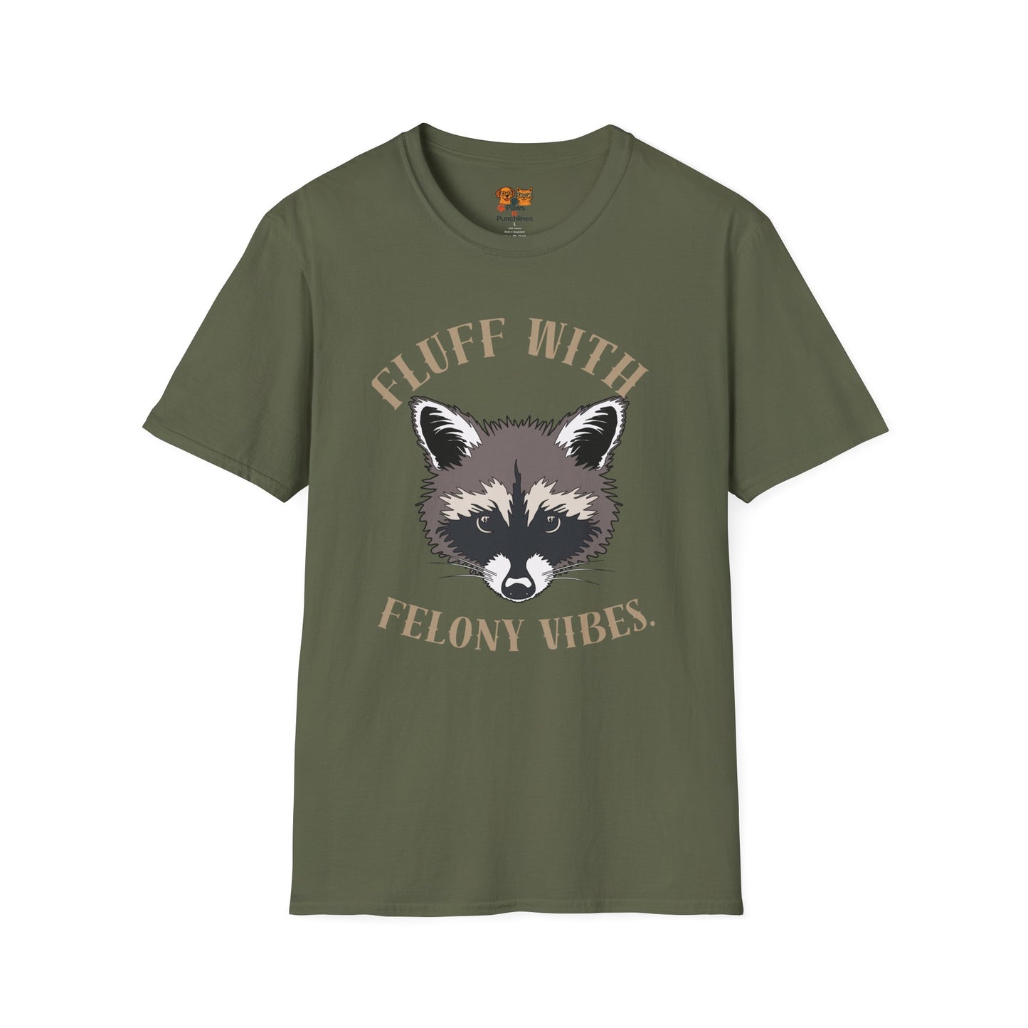 Fluff With Felony Vibes T-Shirt — Cute Raccoon Graphic Tee