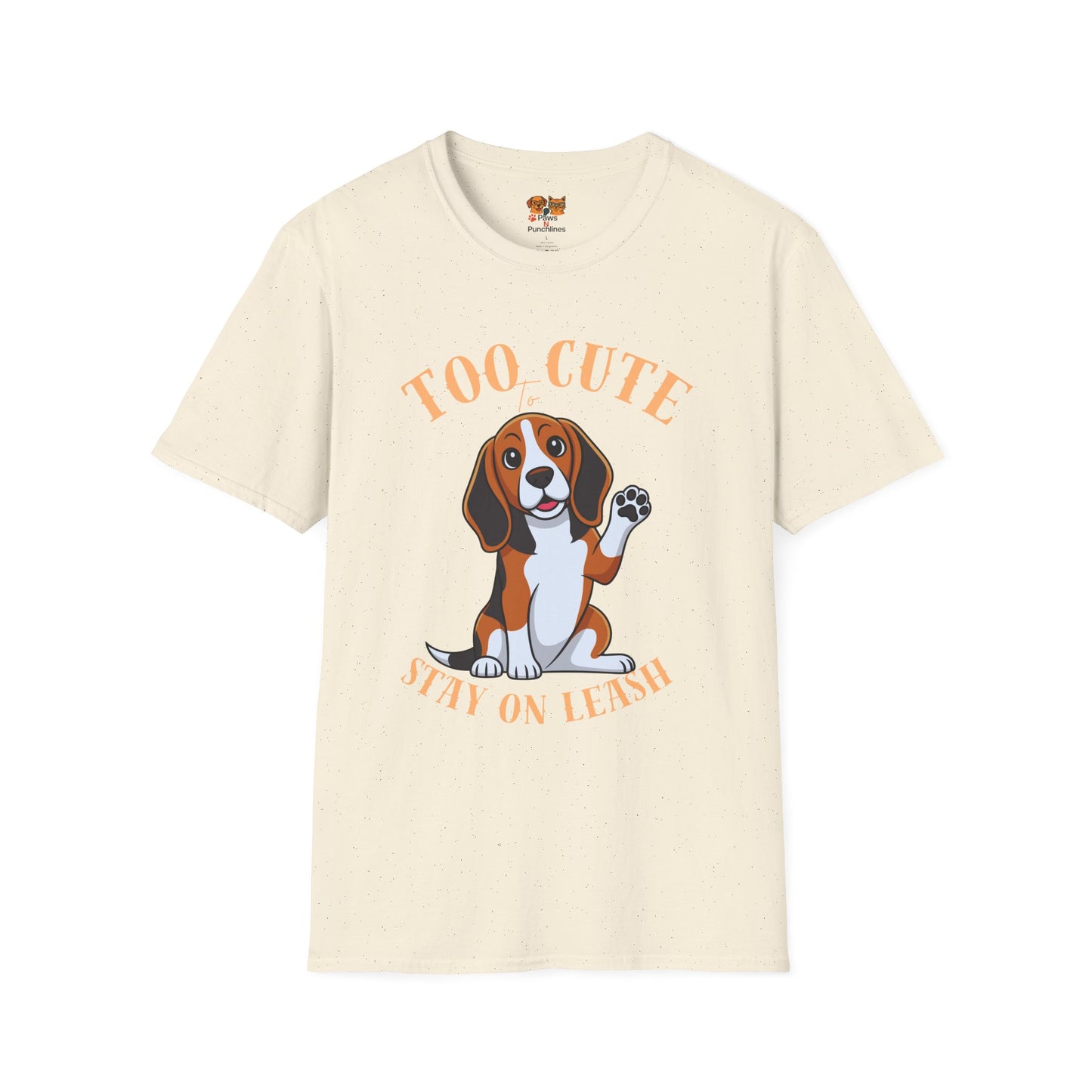 Too Cute Stay On Leash Beagle T-Shirt — Cute Dog Lover Tee