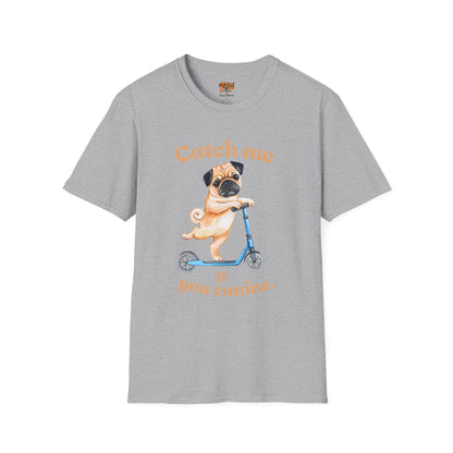 Pug on Scooter T-Shirt — "Catch Me If You Canine" Cute Dog Graphic Tee