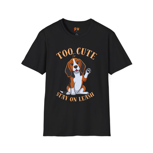 Too Cute Stay On Leash Beagle T-Shirt — Cute Dog Lover Tee