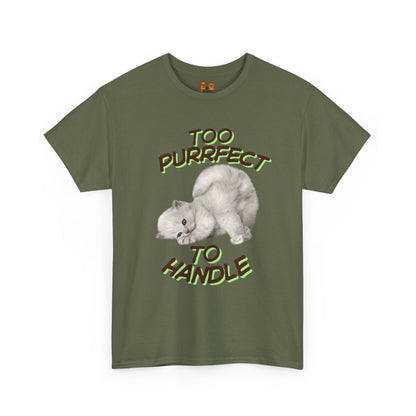Too Purrfect to Handle Cat T-Shirt