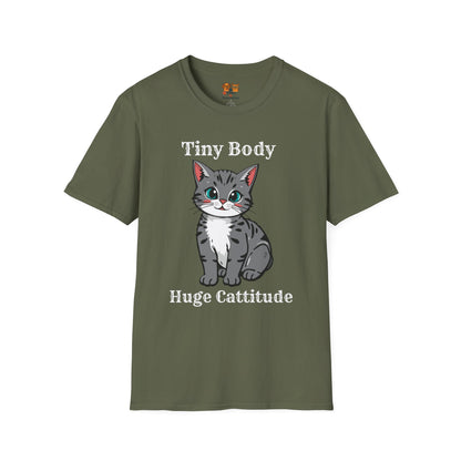 Tiny Body Huge Cattitude Funny Cat T-Shirt