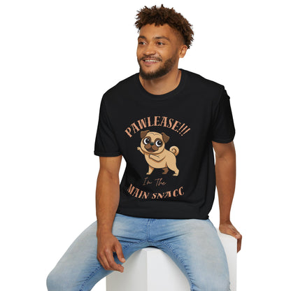 Pug Please I’m The Main Snack T-Shirt