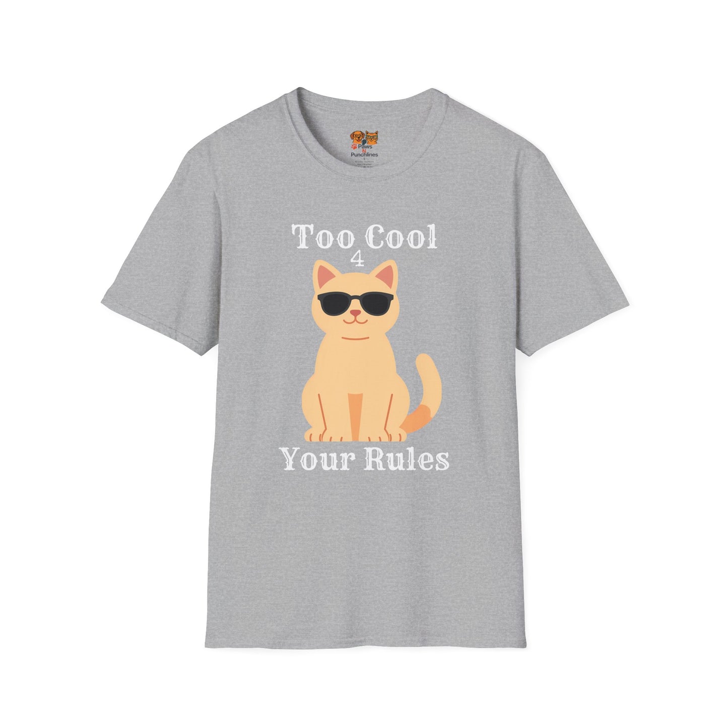 "Too Cool 4 Your Rules" Funny Cat Graphic Tee