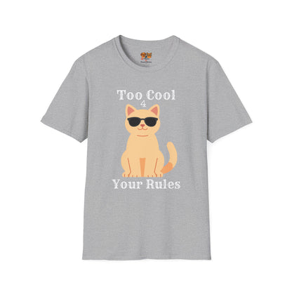 "Too Cool 4 Your Rules" Funny Cat Graphic Tee