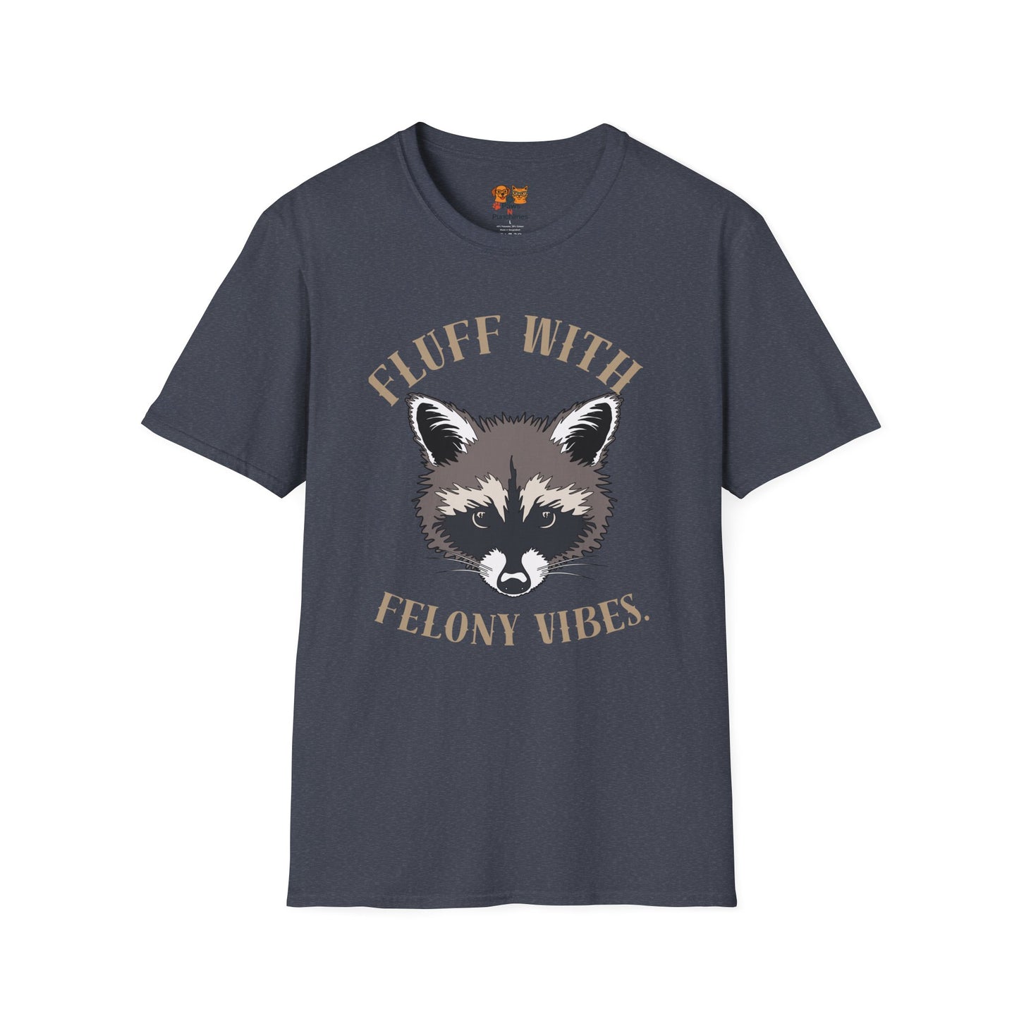Fluff With Felony Vibes T-Shirt — Cute Raccoon Graphic Tee