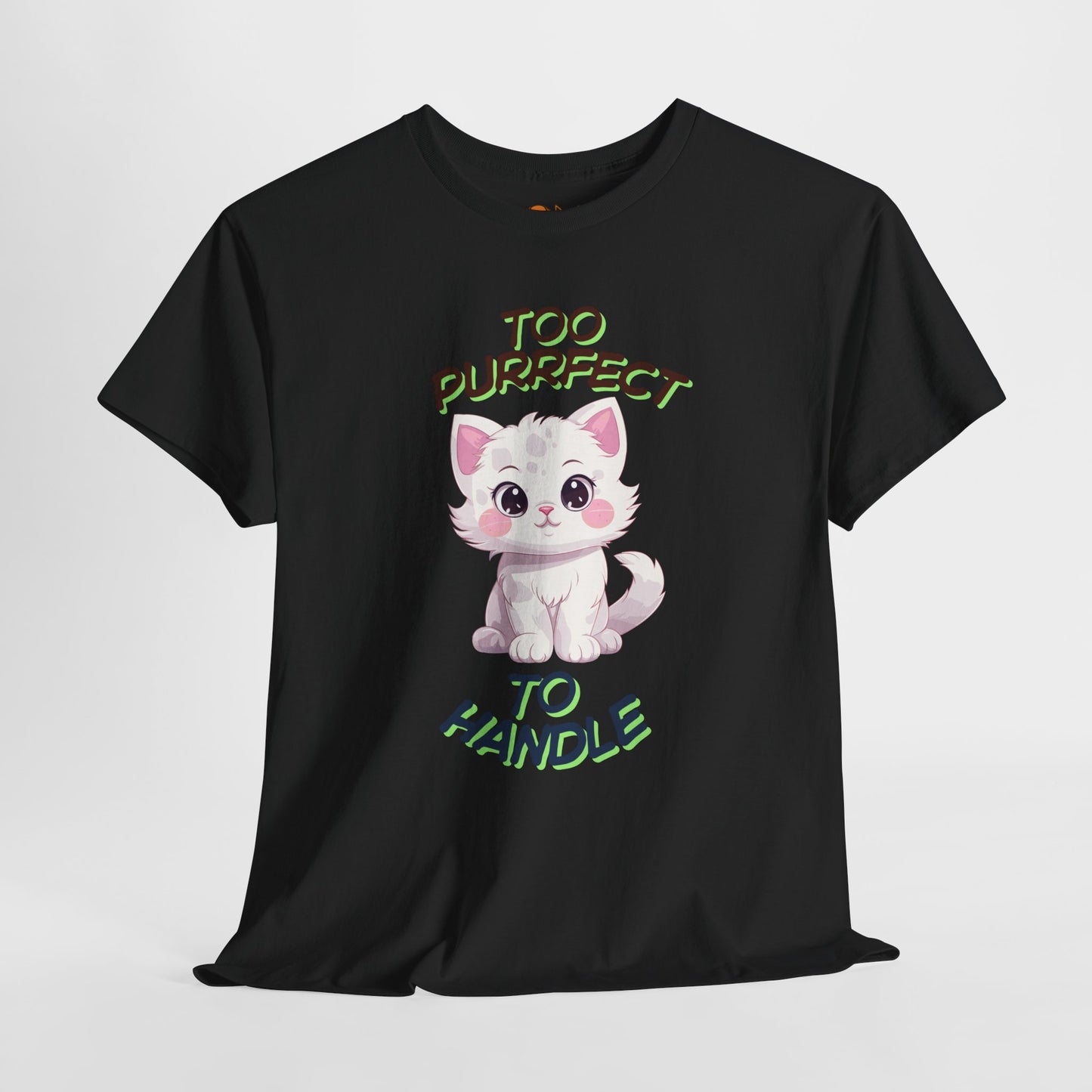 Too Purrfect To Handle Cat T-Shirt