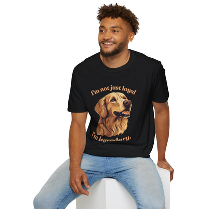 Golden Retriever Unisex Tee — "I’m Not Just Loyal, I’m Legendary"