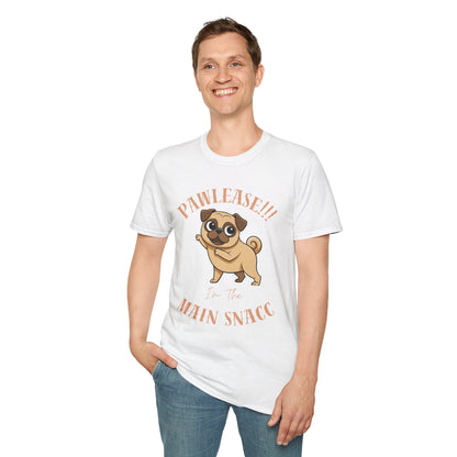 Pug Please I’m The Main Snack T-Shirt