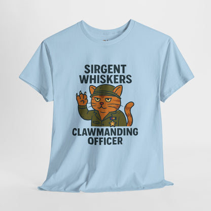 Sirgent Whiskers “Clawmanding Officer” Cat T-Shirt