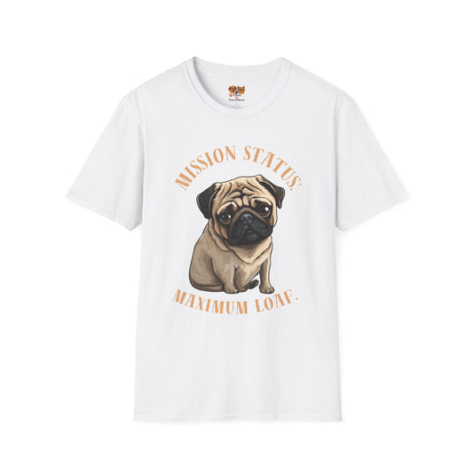 Pug Dog T‑Shirt — “Mission Status: Maximum Love” Cute Pug Graphic Tee