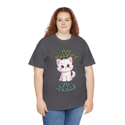 Too Purrfect To Handle Cat T-Shirt