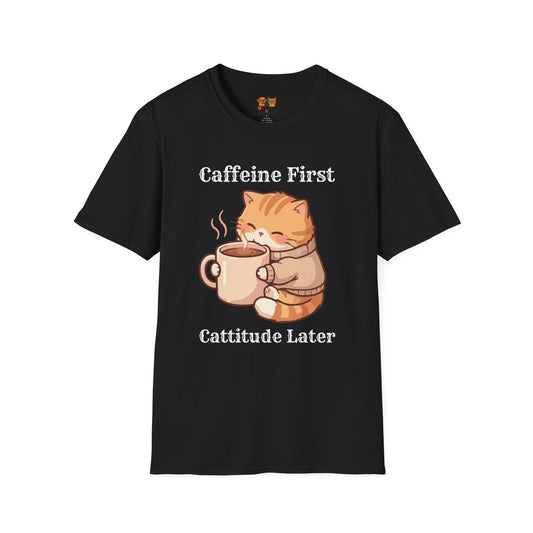Caffeine First Cattitude Later, Cat Coffee T-Shirt