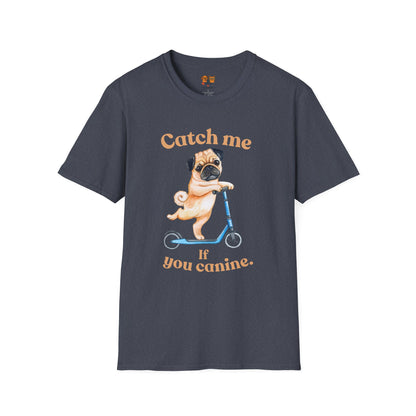 Pug on Scooter T-Shirt — "Catch Me If You Canine" Cute Dog Graphic Tee