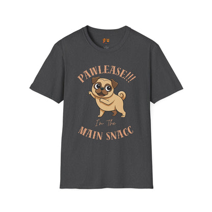 Pug Please I’m The Main Snack T-Shirt