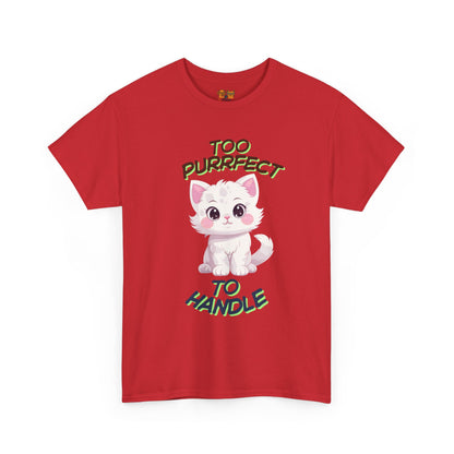 Too Purrfect To Handle Cat T-Shirt