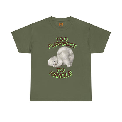 Too Purrfect to Handle Cat T-Shirt