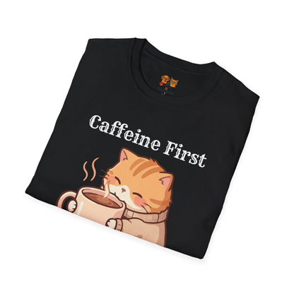 Caffeine First Cattitude Later, Cat Coffee T-Shirt