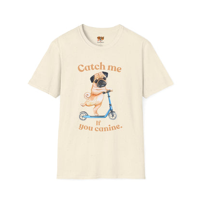 Pug on Scooter T-Shirt — "Catch Me If You Canine" Cute Dog Graphic Tee