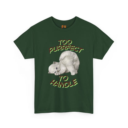 Too Purrfect to Handle Cat T-Shirt