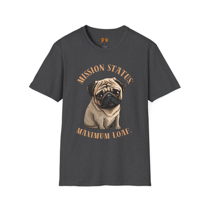 Pug Dog T‑Shirt — “Mission Status: Maximum Love” Cute Pug Graphic Tee