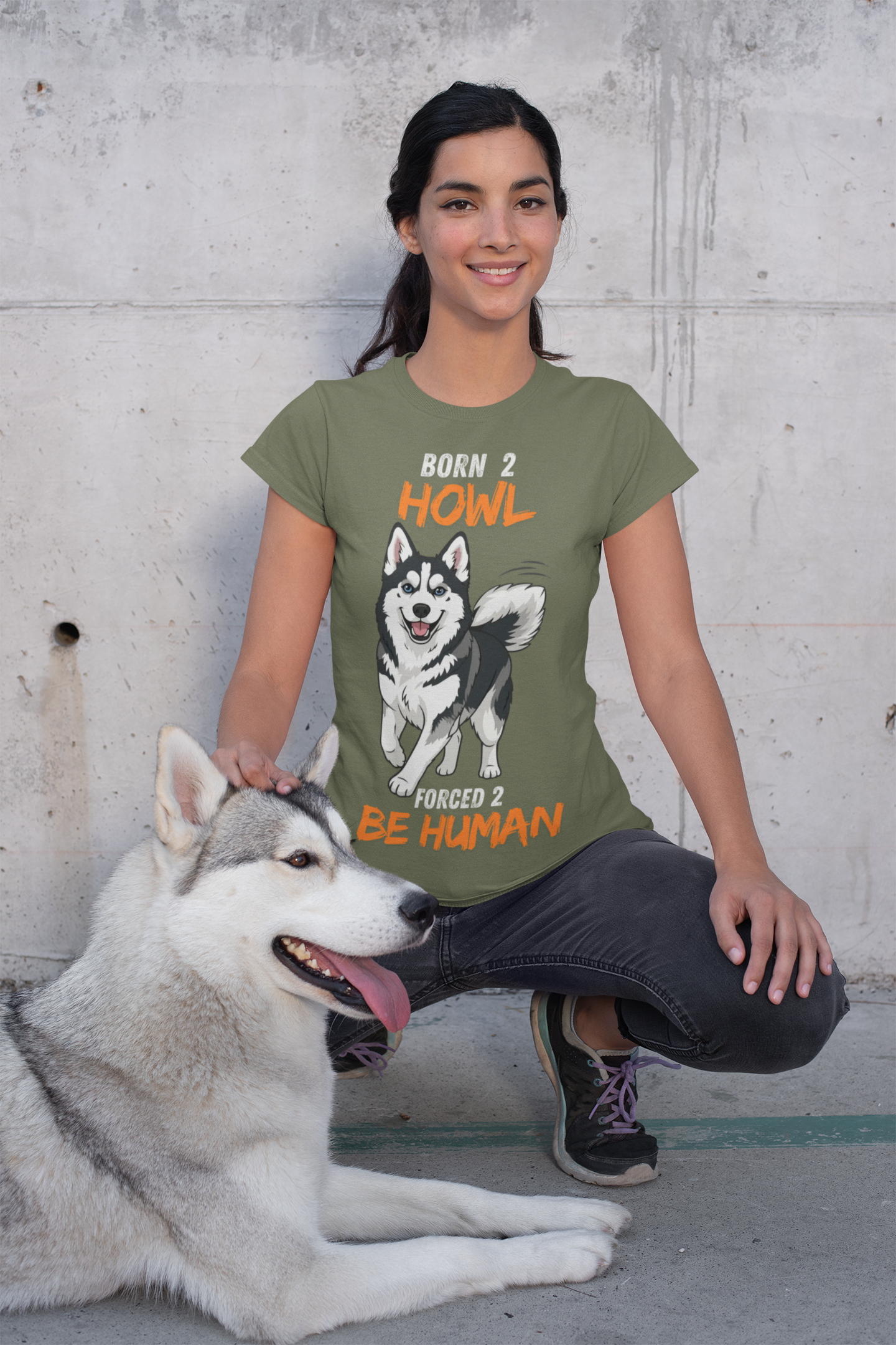 Born 2 Howl, Forced 2 Be Human: Husky Graphic Tee