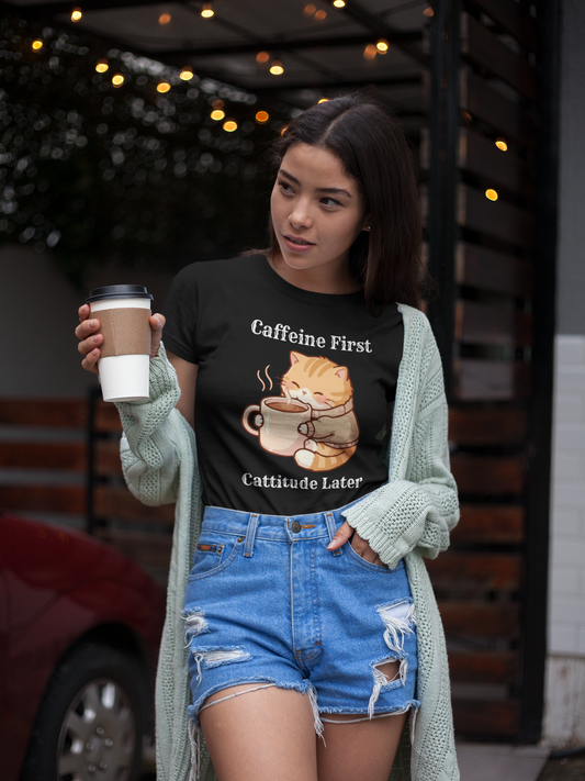 Caffeine First Cattitude Later, Cat Coffee T-Shirt