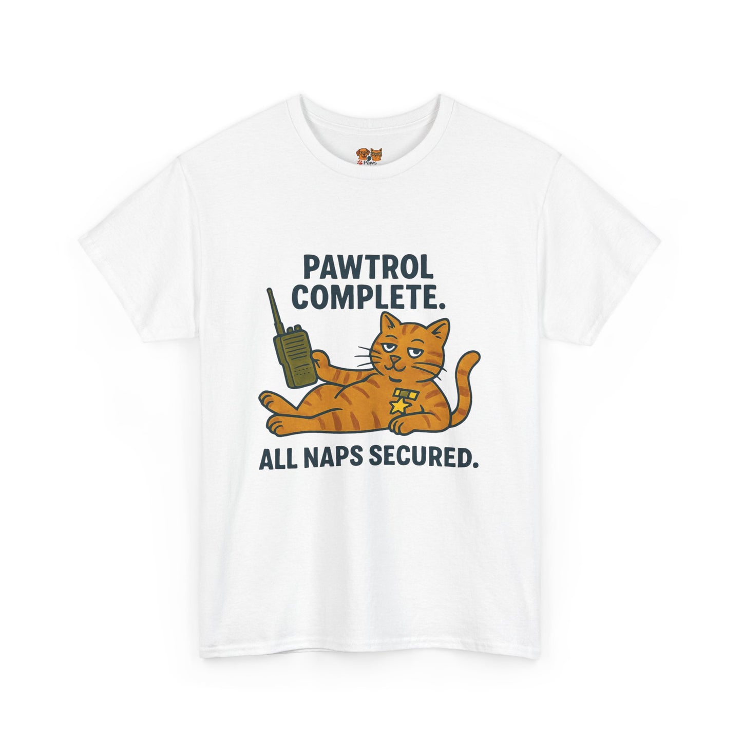 Pawtrol Complete  — “All Naps Secured” Funny Cat Tee