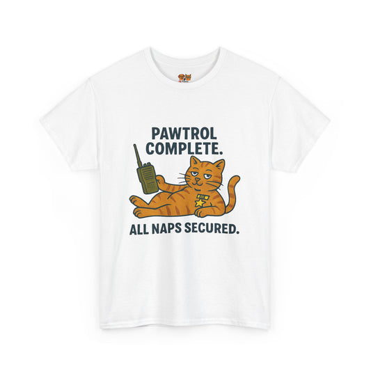Pawtrol Complete  — “All Naps Secured” Funny Cat Tee