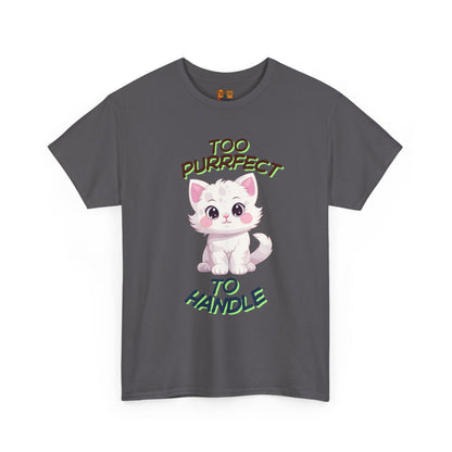 Too Purrfect To Handle Cat T-Shirt