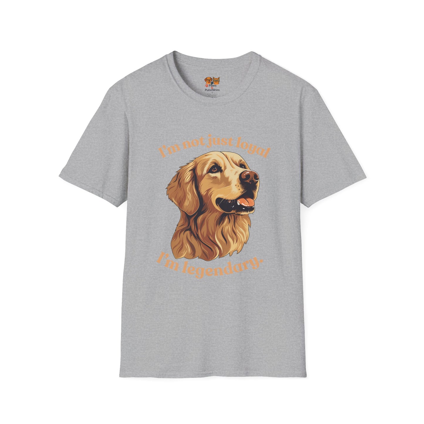 Golden Retriever Unisex Tee — "I’m Not Just Loyal, I’m Legendary"