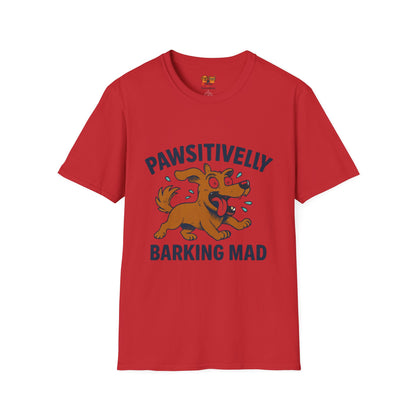 Pawsitively Barking Mad T-Shirt – Funny Dog Lover Tee