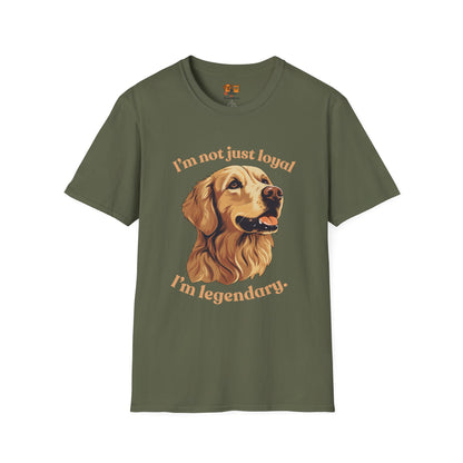 Golden Retriever Unisex Tee — "I’m Not Just Loyal, I’m Legendary"