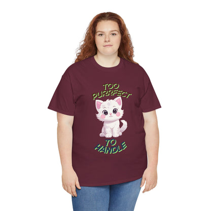 Too Purrfect To Handle Cat T-Shirt