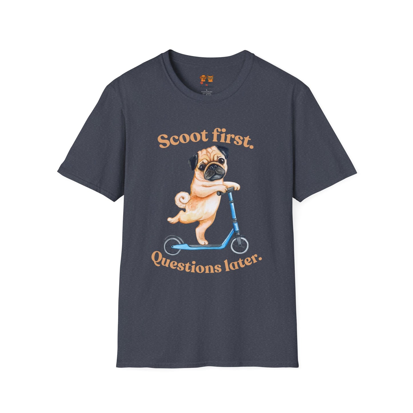 Scoot First Pug T-Shirt — "Scoot first. Questions later." Cute Scooter Dog Tee