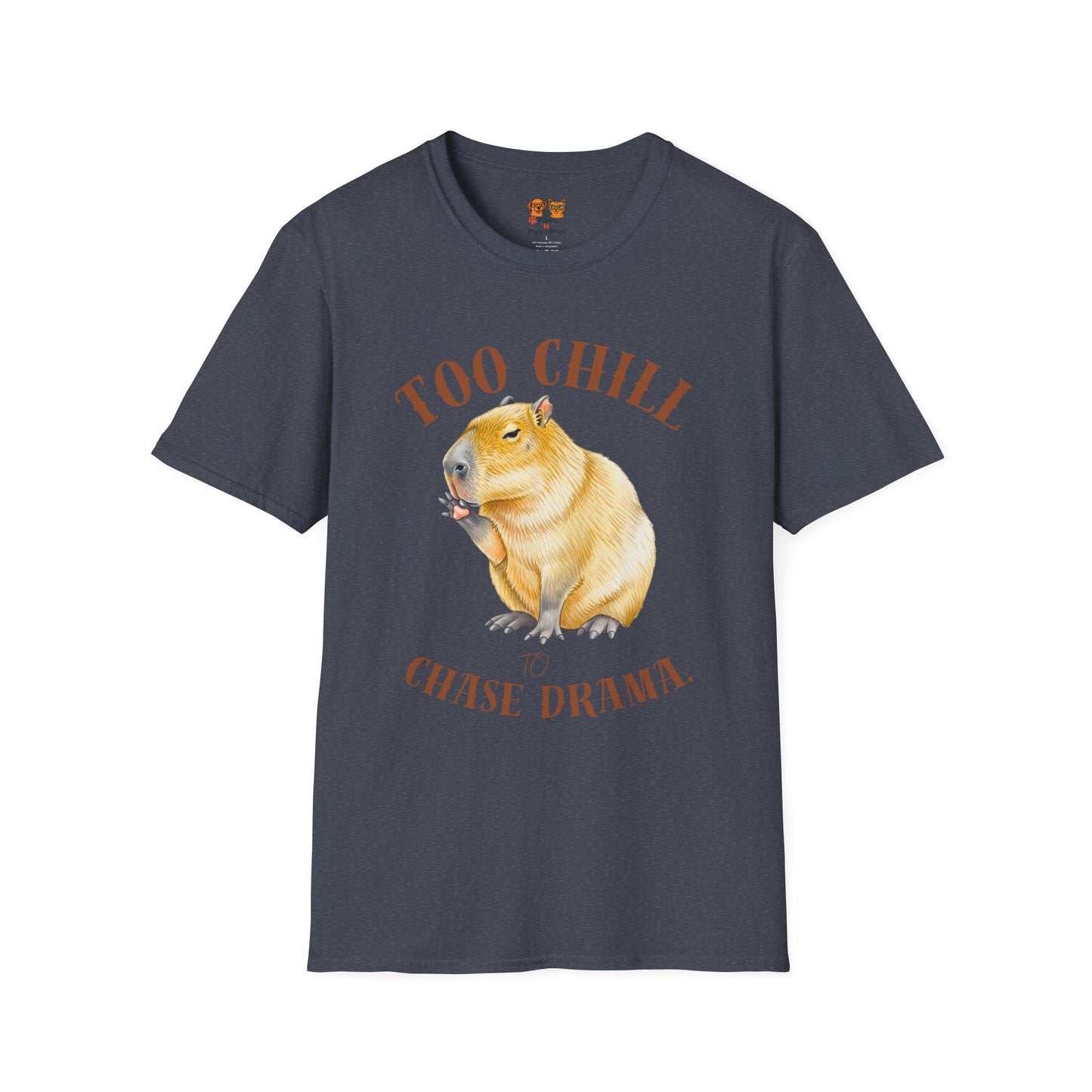 Too Chill Chase Drama T-Shirt — Cute Capybara Graphic Tee
