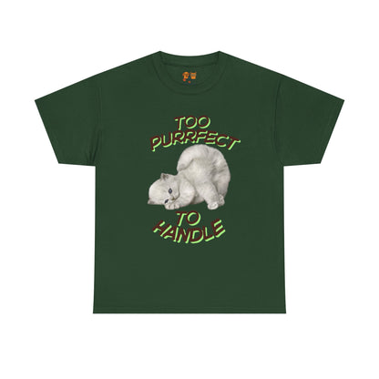 Too Purrfect to Handle Cat T-Shirt