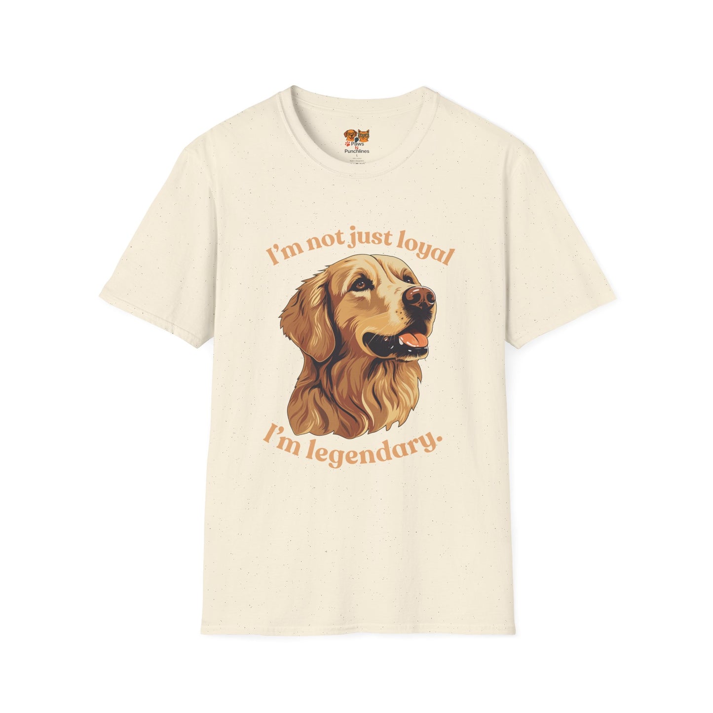 Golden Retriever Unisex Tee — "I’m Not Just Loyal, I’m Legendary"