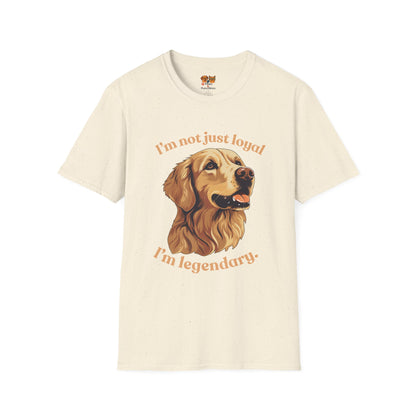 Golden Retriever Unisex Tee — "I’m Not Just Loyal, I’m Legendary"