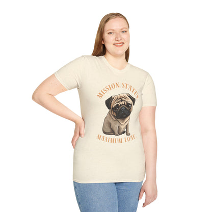 Pug Dog T‑Shirt — “Mission Status: Maximum Love” Cute Pug Graphic Tee