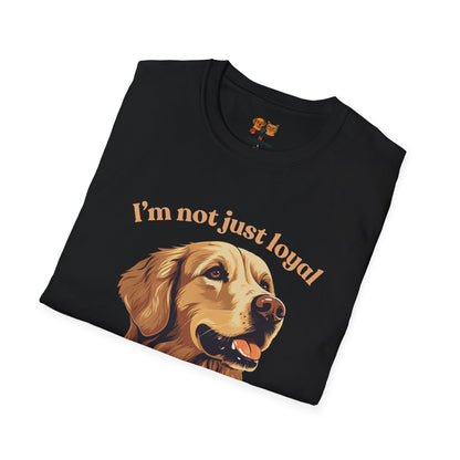 Golden Retriever Unisex Tee — "I’m Not Just Loyal, I’m Legendary"
