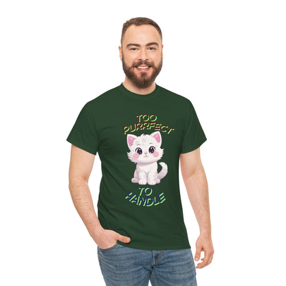 Too Purrfect To Handle Cat T-Shirt