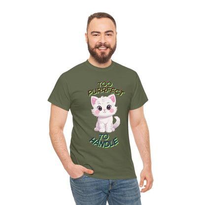 Too Purrfect To Handle Cat T-Shirt