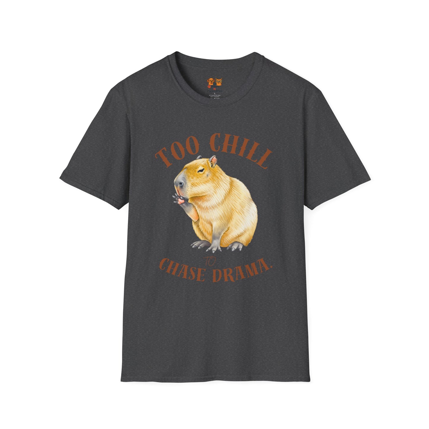 Too Chill Chase Drama T-Shirt — Cute Capybara Graphic Tee