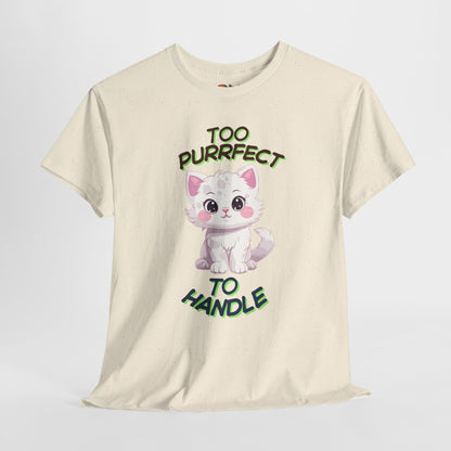 Too Purrfect To Handle Cat T-Shirt