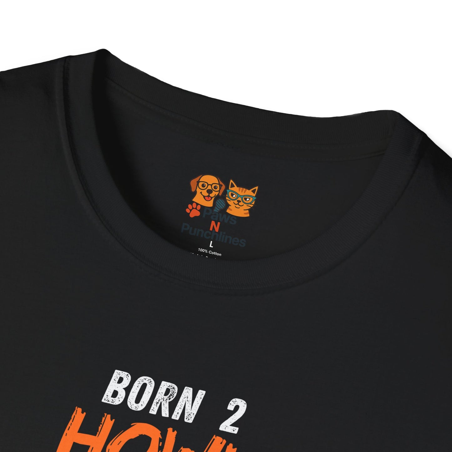 Born 2 Howl, Forced 2 Be Human: Husky Graphic Tee